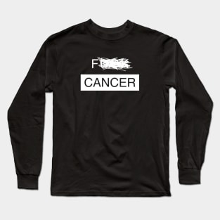 F Cancer Long Sleeve T-Shirt